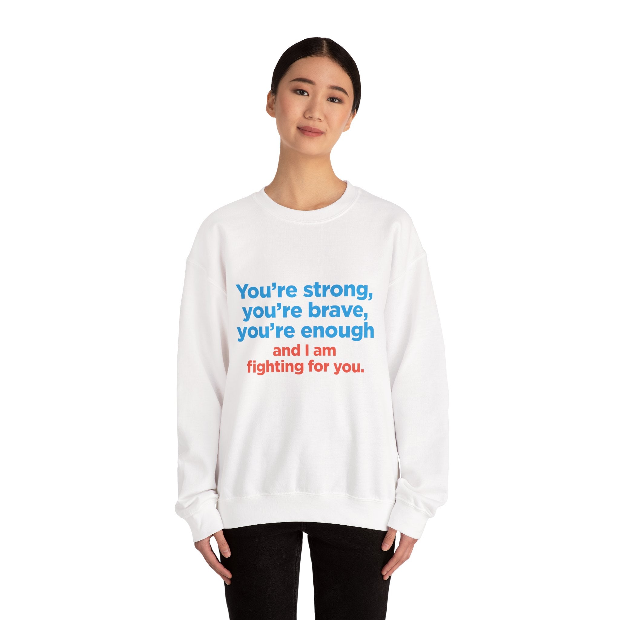 Inspirational Crewneck Sweatshirt — "You’re strong, you’re brave, you’re enough" Support Tee