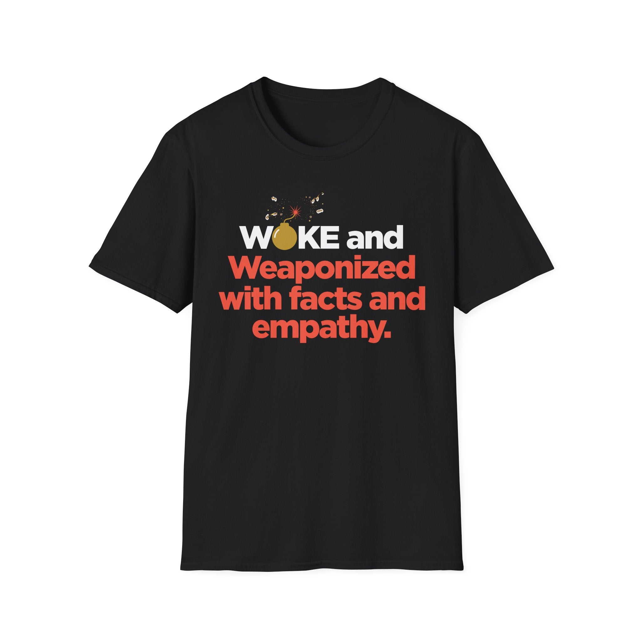 T-Shirt — "Weaponized with Facts and Empathy" Graphic Tee
