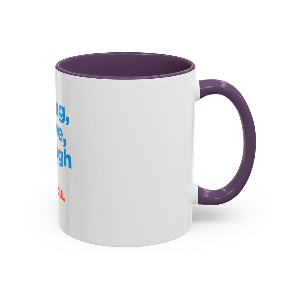 Inspirational Accent Coffee Mug — "You're Strong, You're Brave, You're Enough"