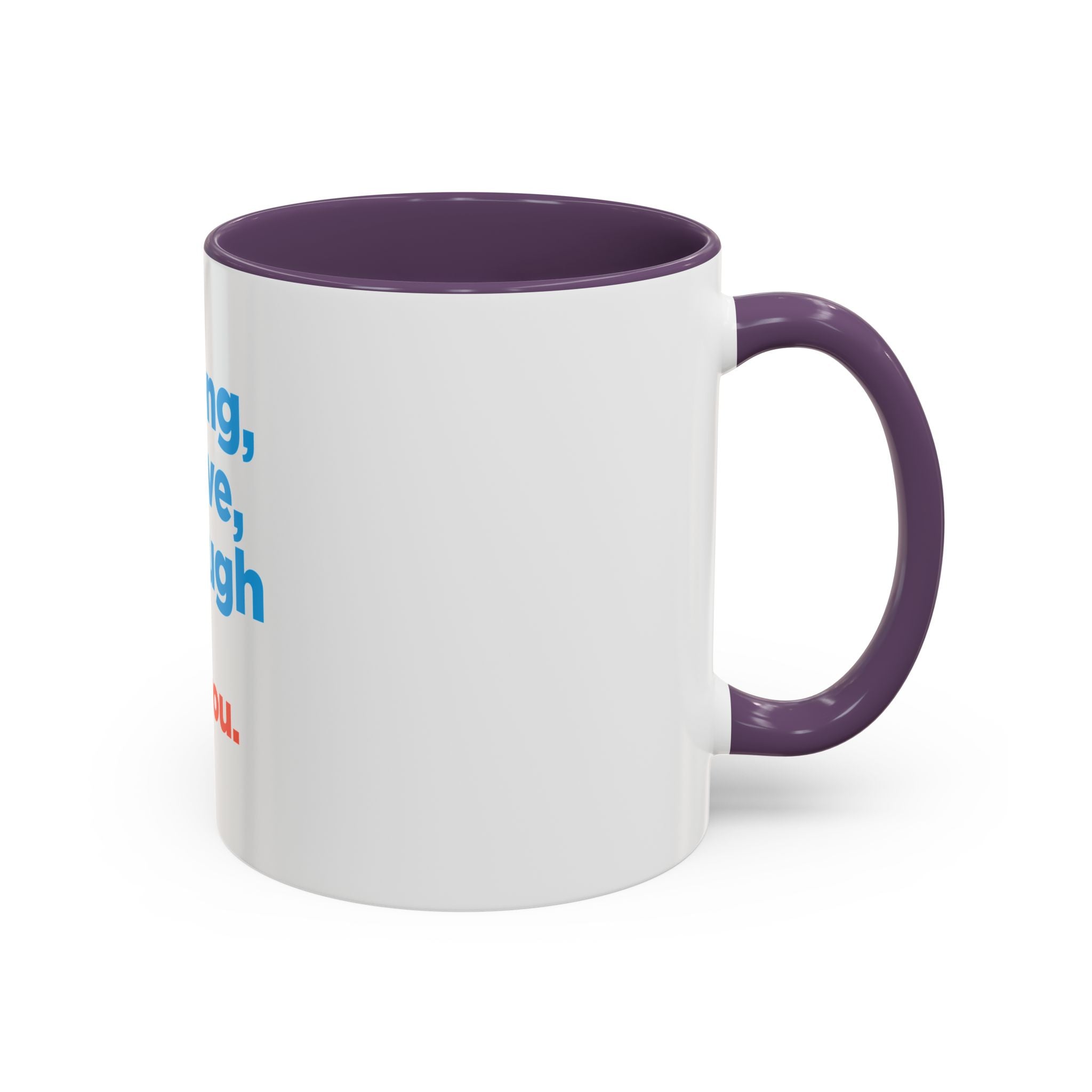 Inspirational Accent Coffee Mug — "You're Strong, You're Brave, You're Enough"