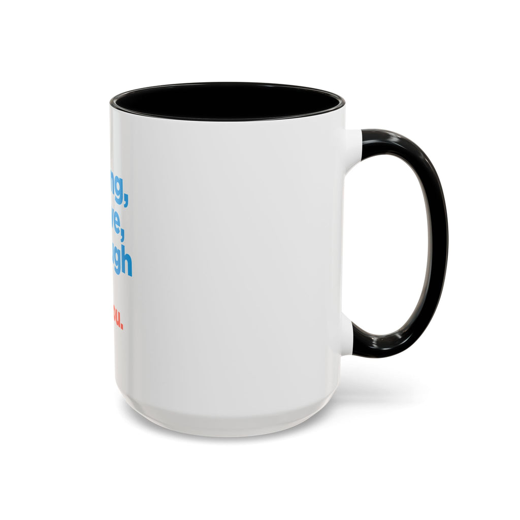 Inspirational Accent Coffee Mug — "You're Strong, You're Brave, You're Enough"
