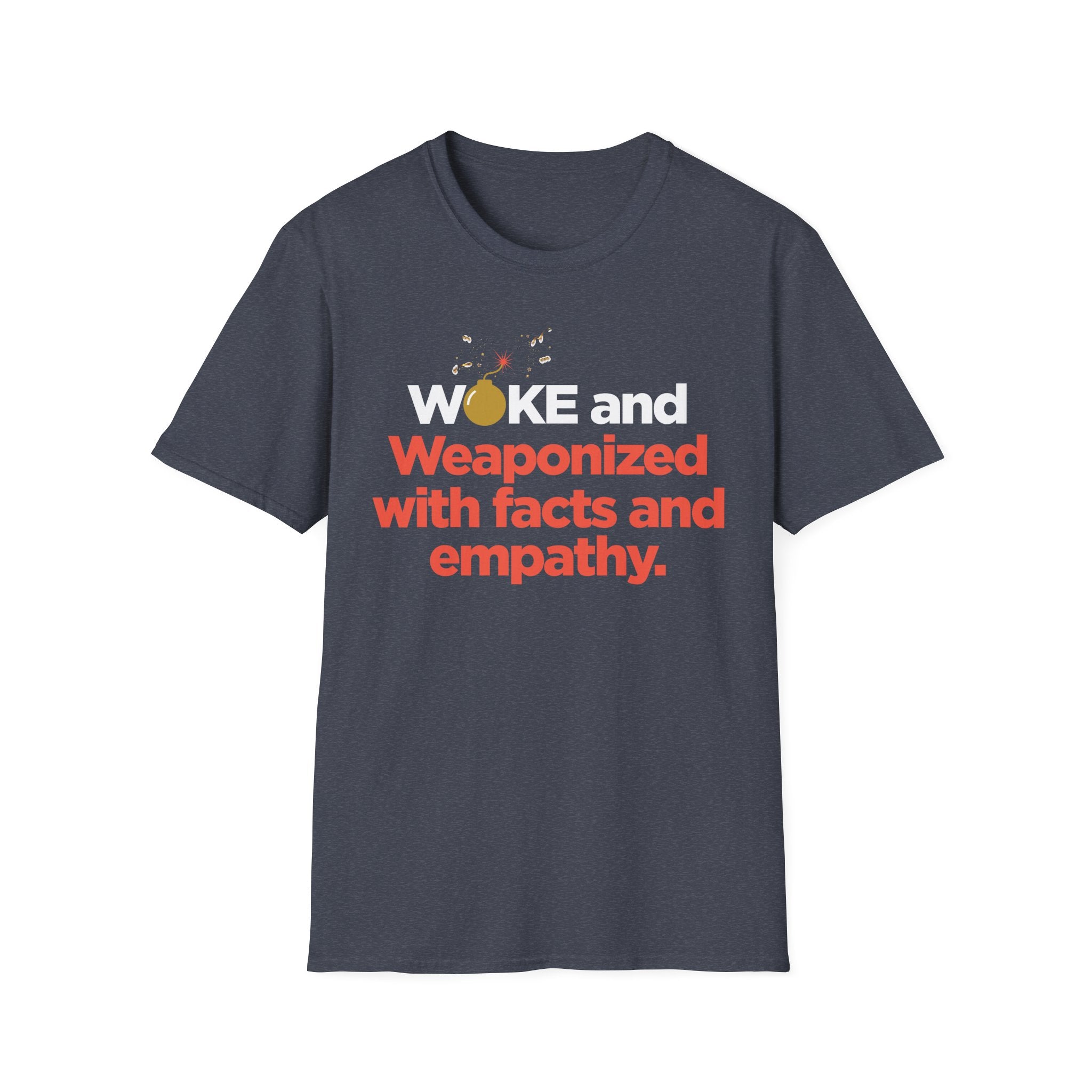 T-Shirt — "Weaponized with Facts and Empathy" Graphic Tee
