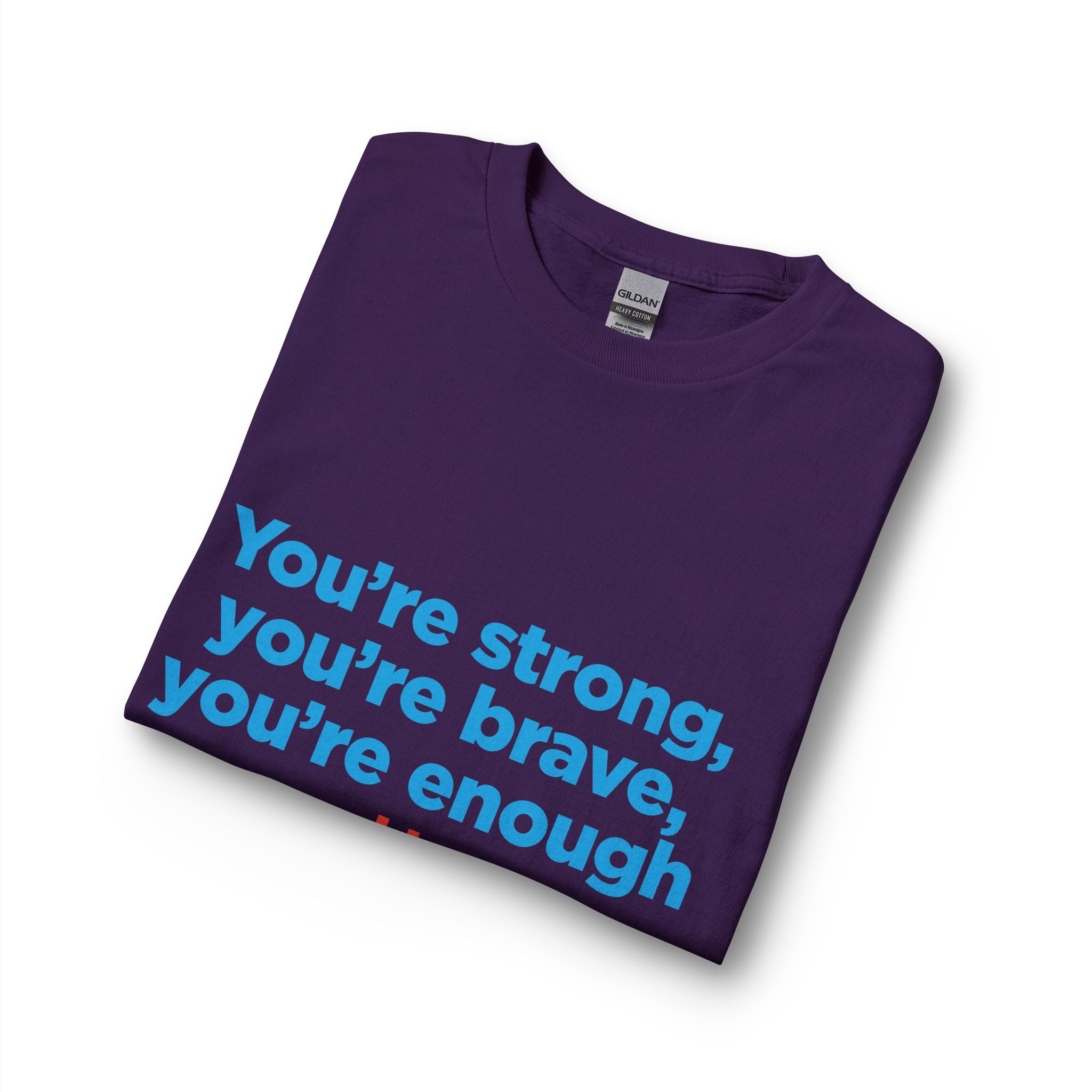 Long Sleeve Tee — "You’re strong, you’re brave, you’re enough" TNMOMPAC Support Shirt