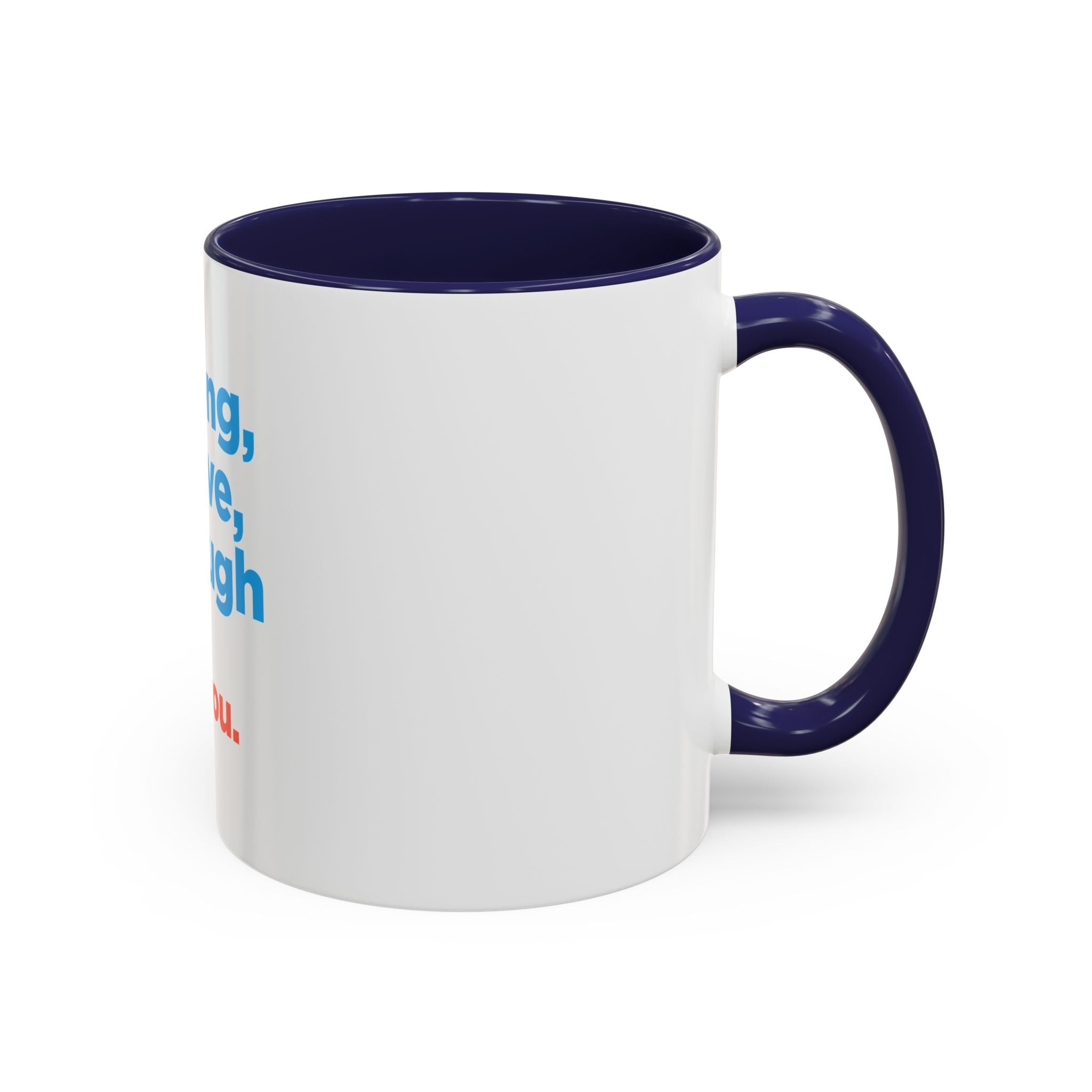 Inspirational Accent Coffee Mug — "You're Strong, You're Brave, You're Enough"