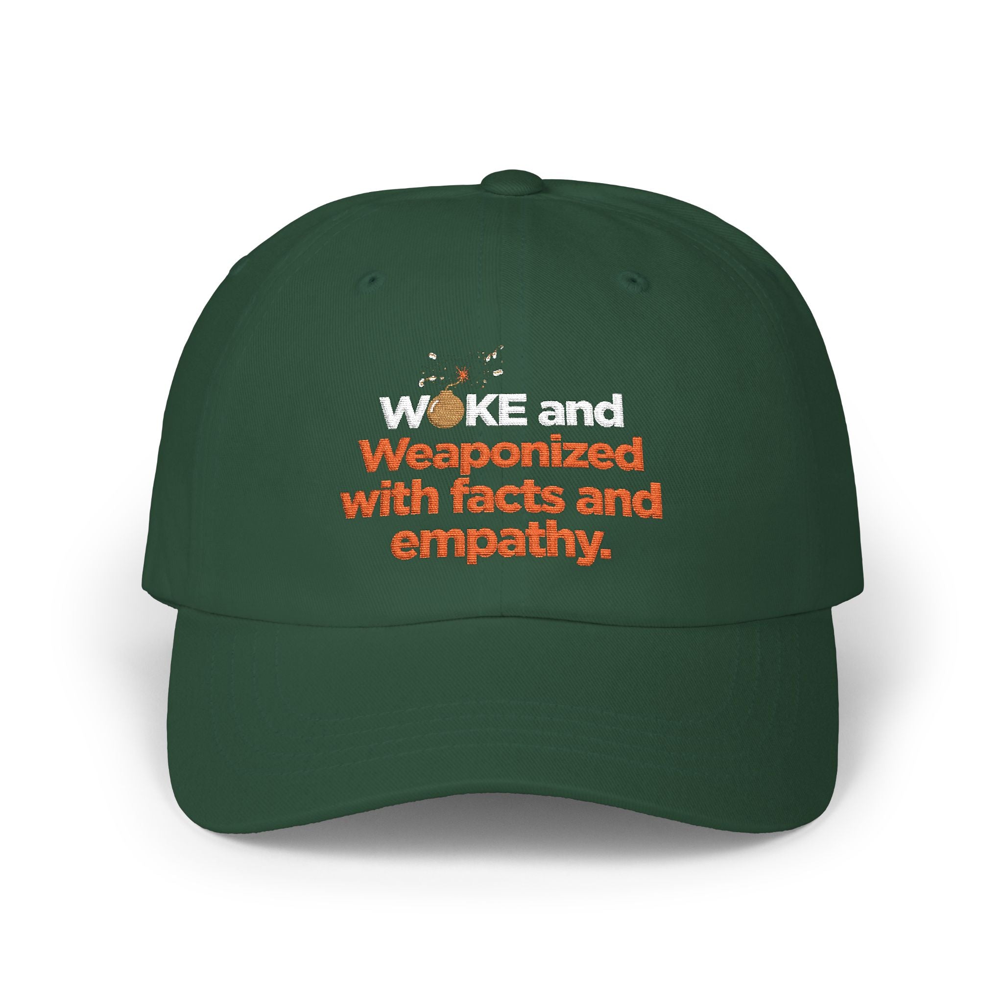 Classic Dad Cap – "Weaponized with Facts and Empathy" Embroidered Hat
