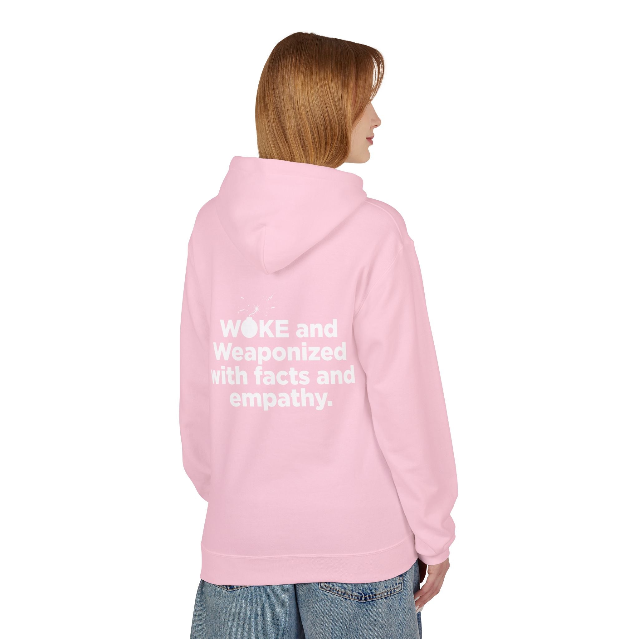 WOKE Hoodie — "WOKE and Weaponized with facts and empathy." Graphic Pullover