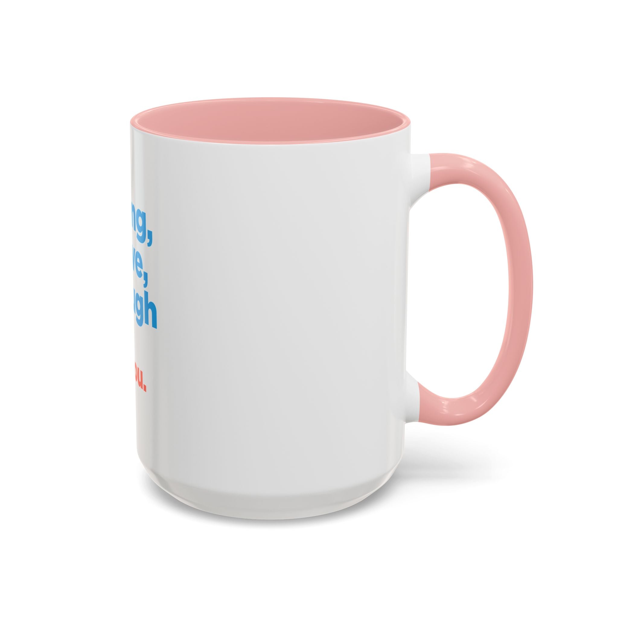 Inspirational Accent Coffee Mug — "You're Strong, You're Brave, You're Enough"