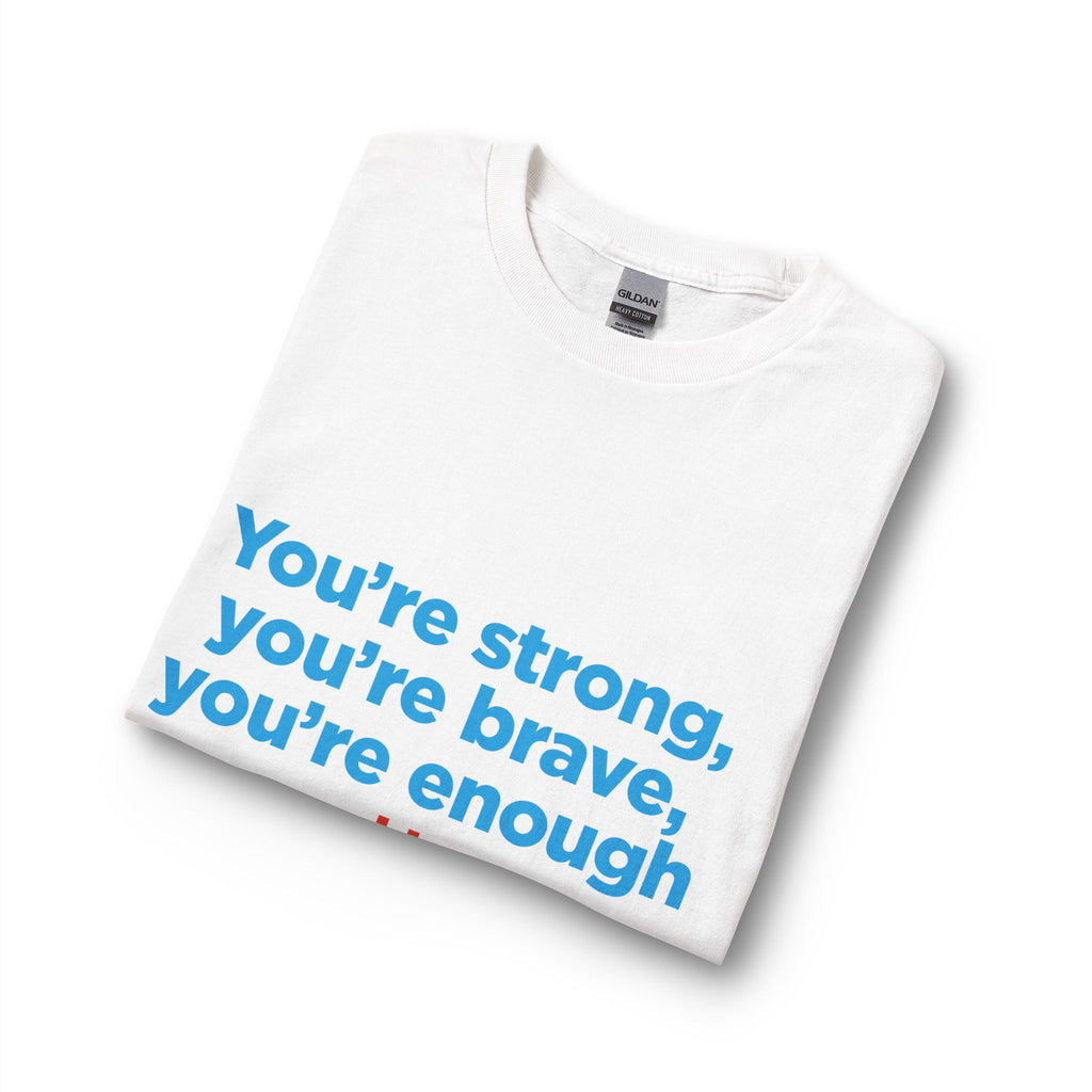 Long Sleeve Tee — "You’re strong, you’re brave, you’re enough" TNMOMPAC Support Shirt