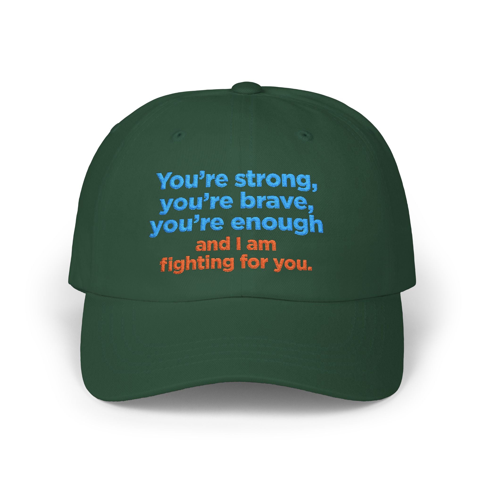 Embroidered ‘You’re Strong, You’re Brave, You’re Enough’ Dad Cap