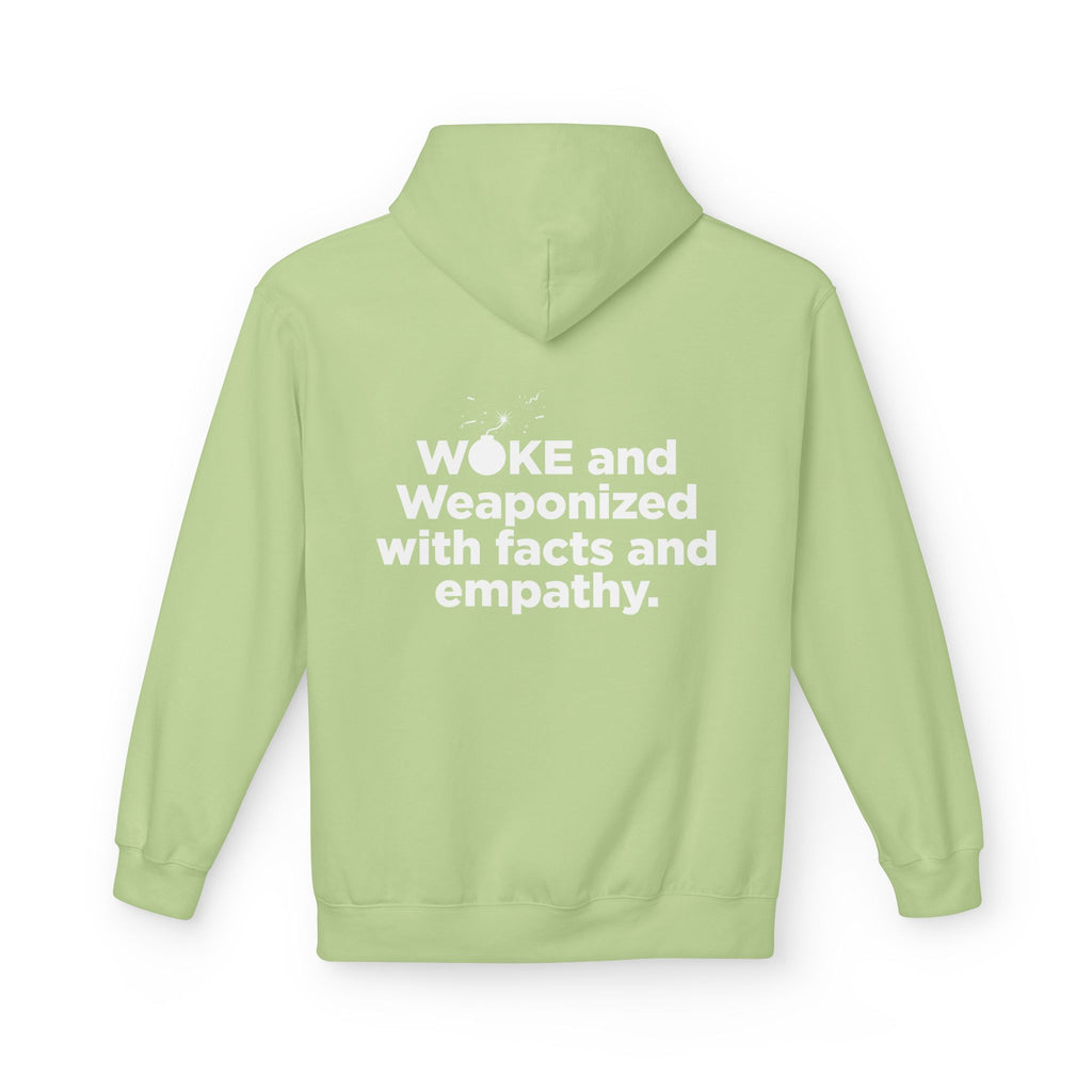 WOKE Hoodie — "WOKE and Weaponized with facts and empathy." Graphic Pullover