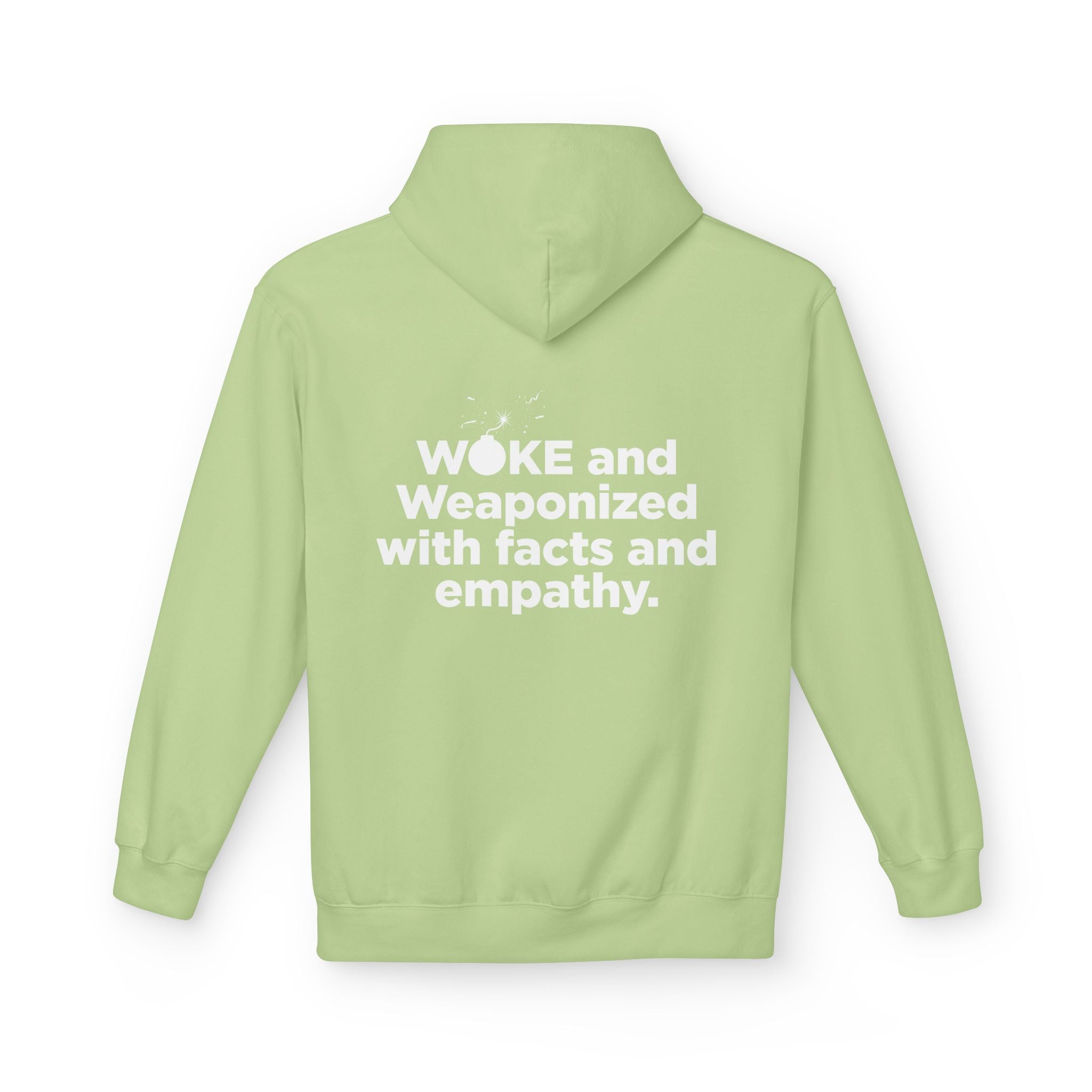 WOKE Hoodie — "WOKE and Weaponized with facts and empathy." Graphic Pullover