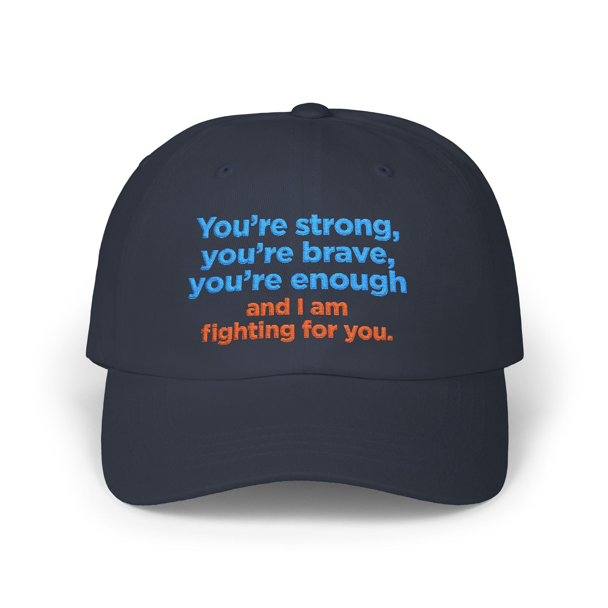 Embroidered ‘You’re Strong, You’re Brave, You’re Enough’ Dad Cap