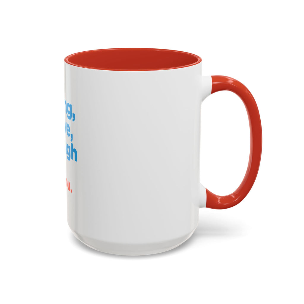 Inspirational Accent Coffee Mug — "You're Strong, You're Brave, You're Enough"