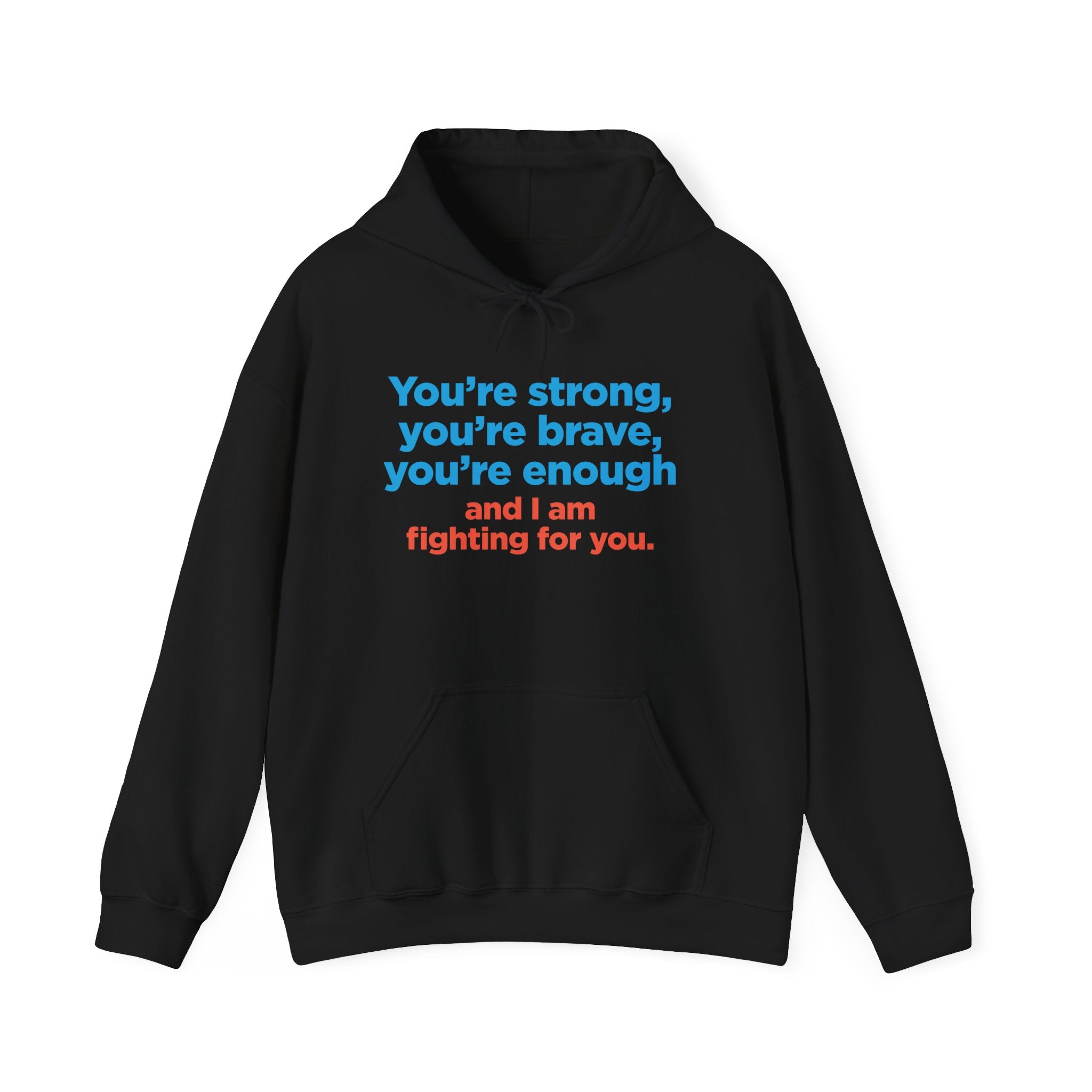 Encouragement Hoodie - "You're strong, you're brave, you're enough" Support Sweatshirt (other colors coming)