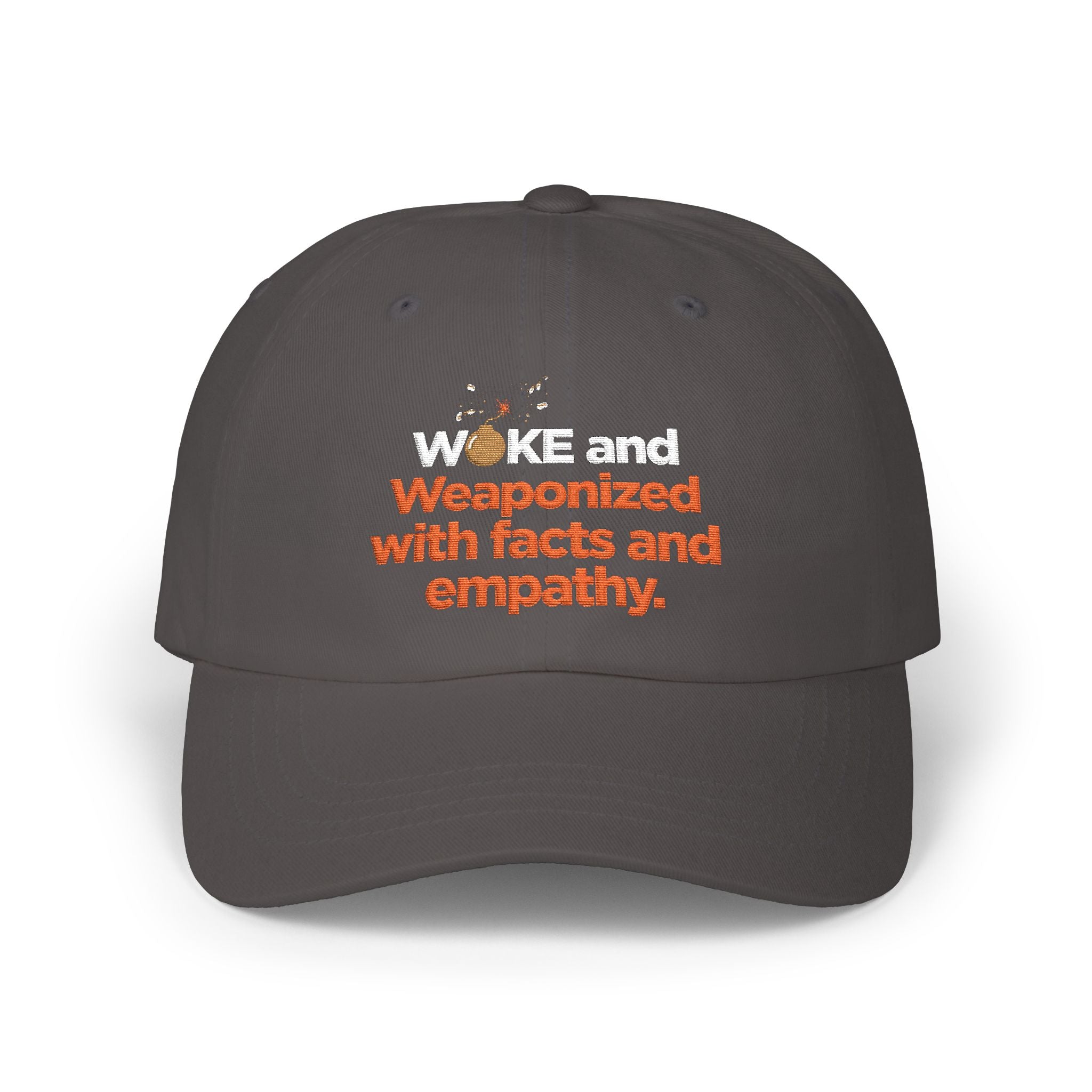 Classic Dad Cap – "Weaponized with Facts and Empathy" Embroidered Hat
