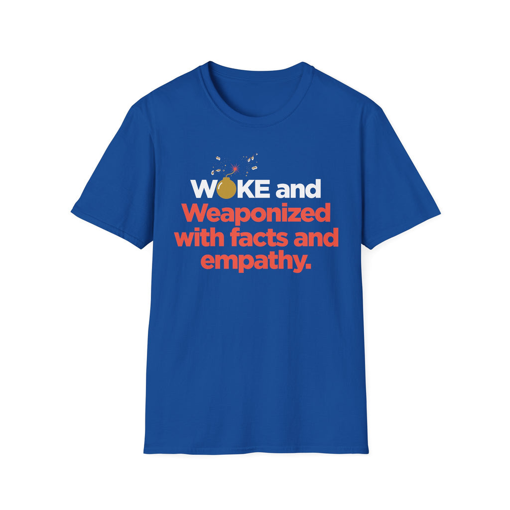 T-Shirt — "Weaponized with Facts and Empathy" Graphic Tee