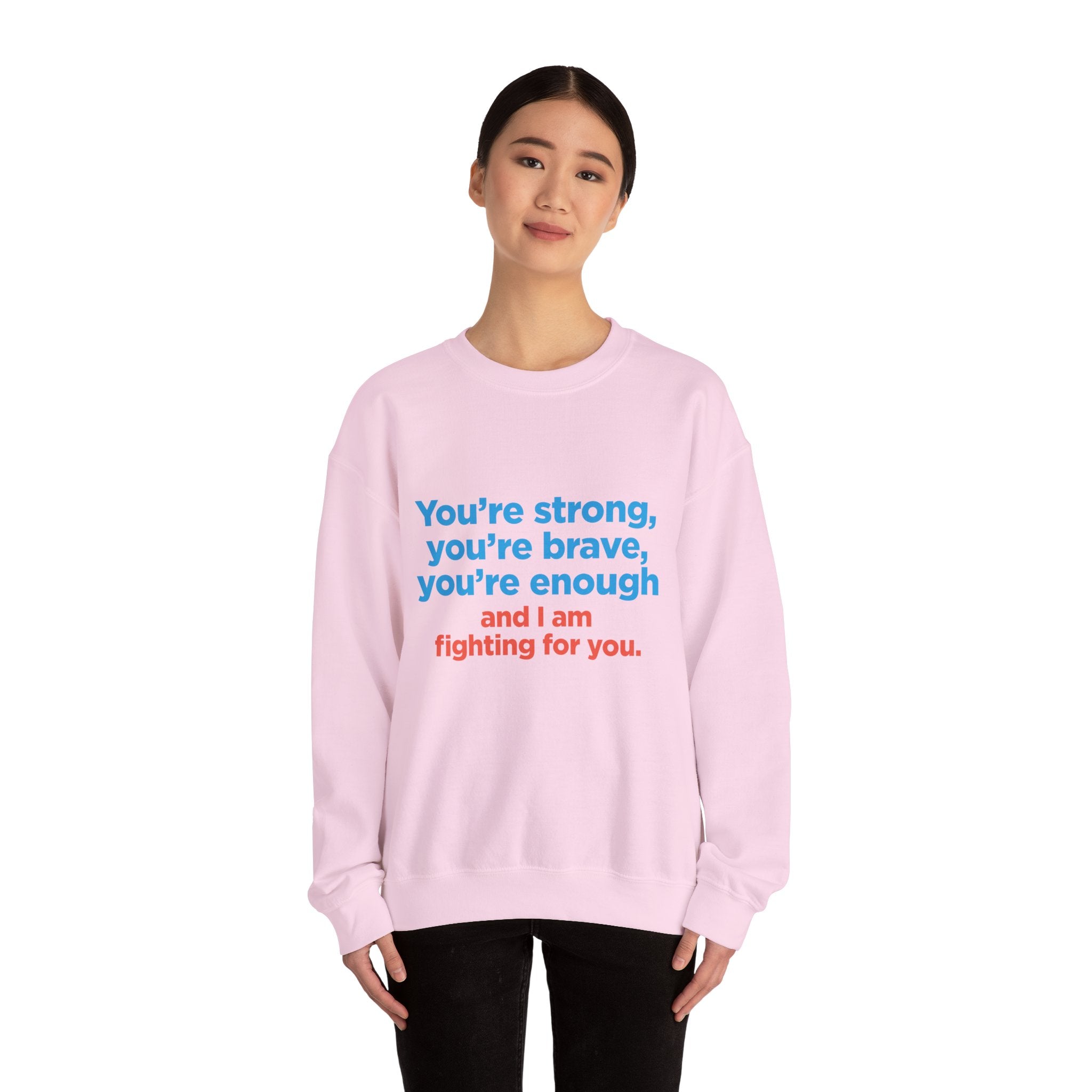 Inspirational Crewneck Sweatshirt — "You’re strong, you’re brave, you’re enough" Support Tee