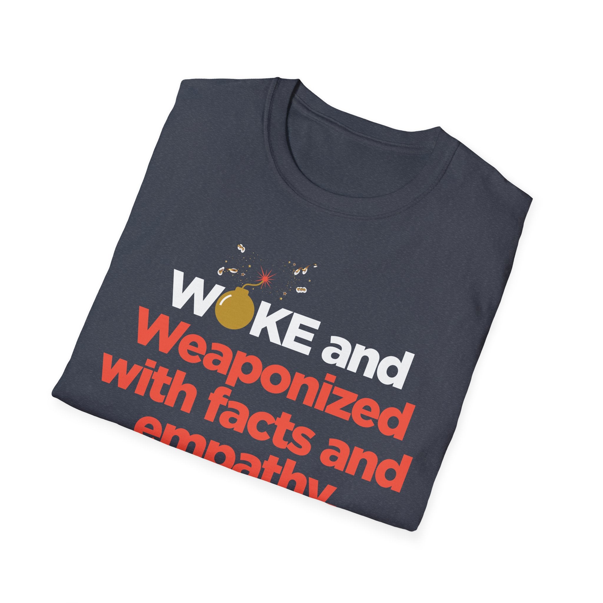 T-Shirt — "Weaponized with Facts and Empathy" Graphic Tee