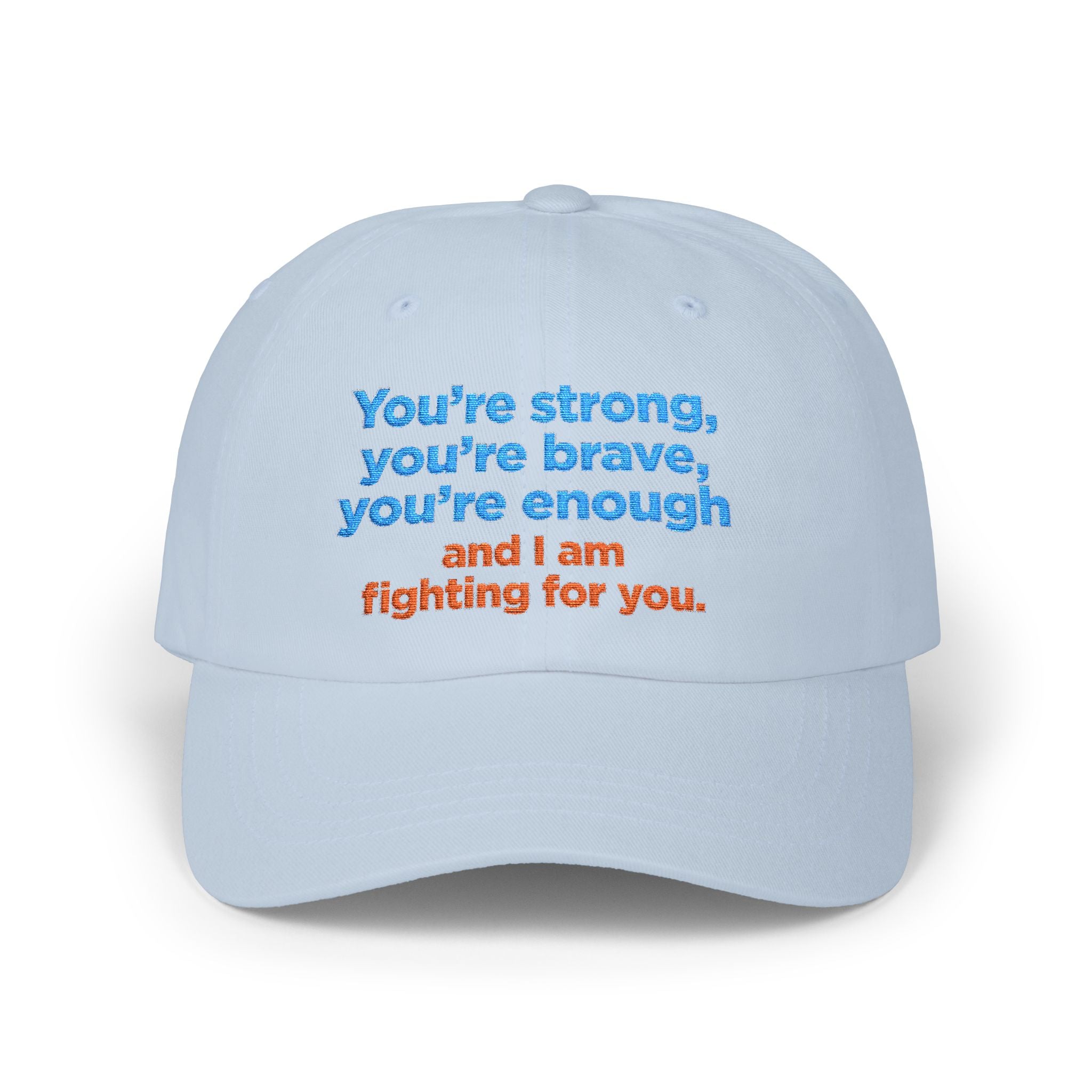 Embroidered ‘You’re Strong, You’re Brave, You’re Enough’ Dad Cap