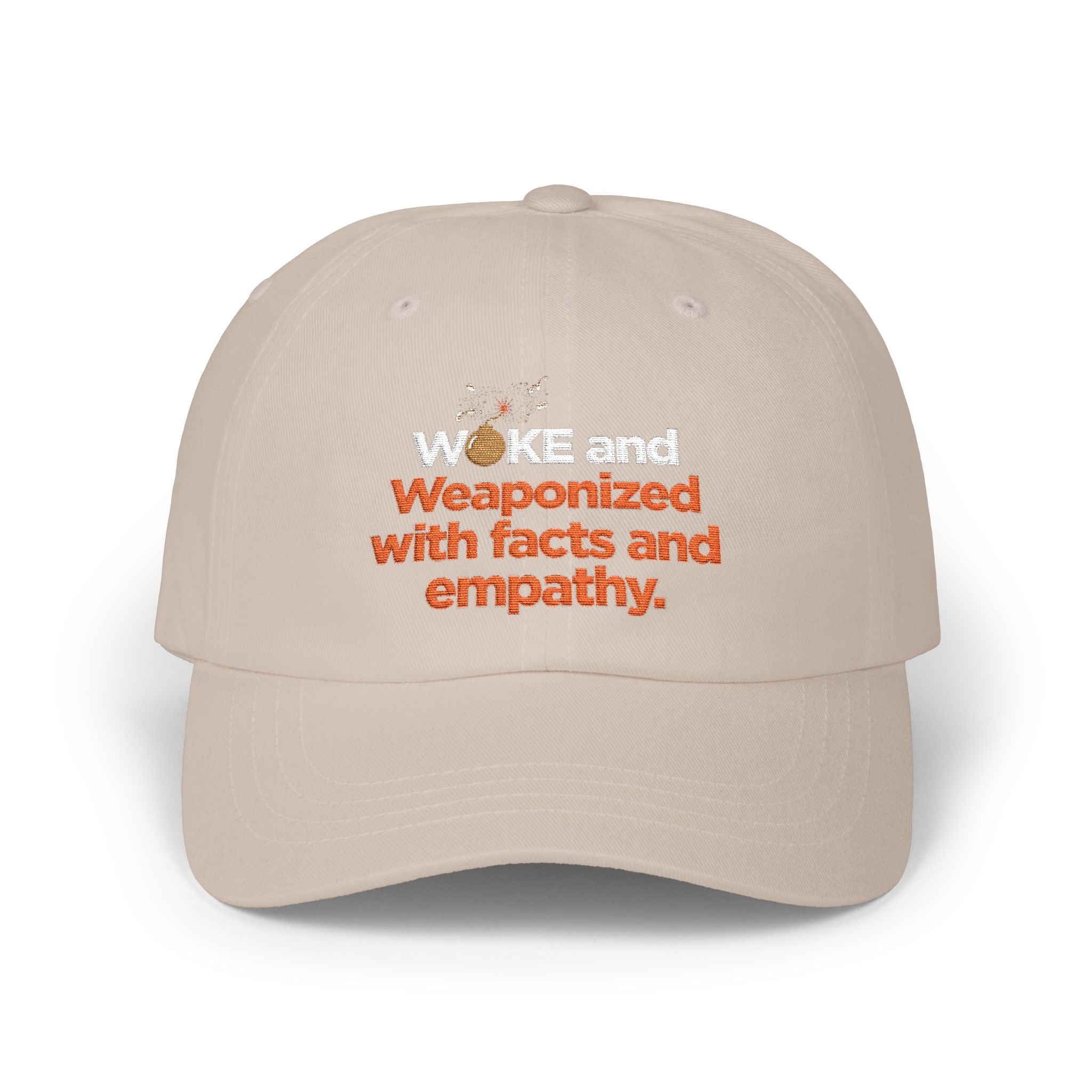 Classic Dad Cap – "Weaponized with Facts and Empathy" Embroidered Hat