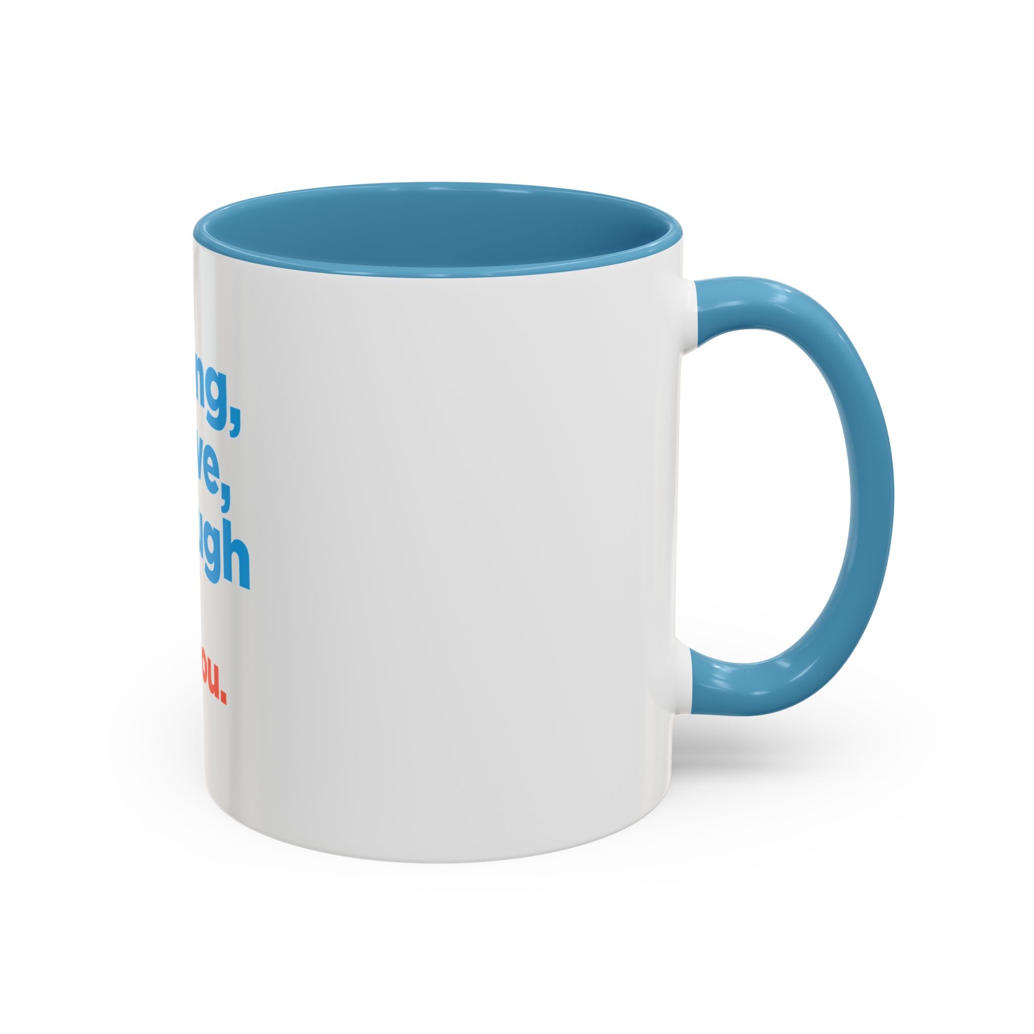 Inspirational Accent Coffee Mug — "You're Strong, You're Brave, You're Enough"