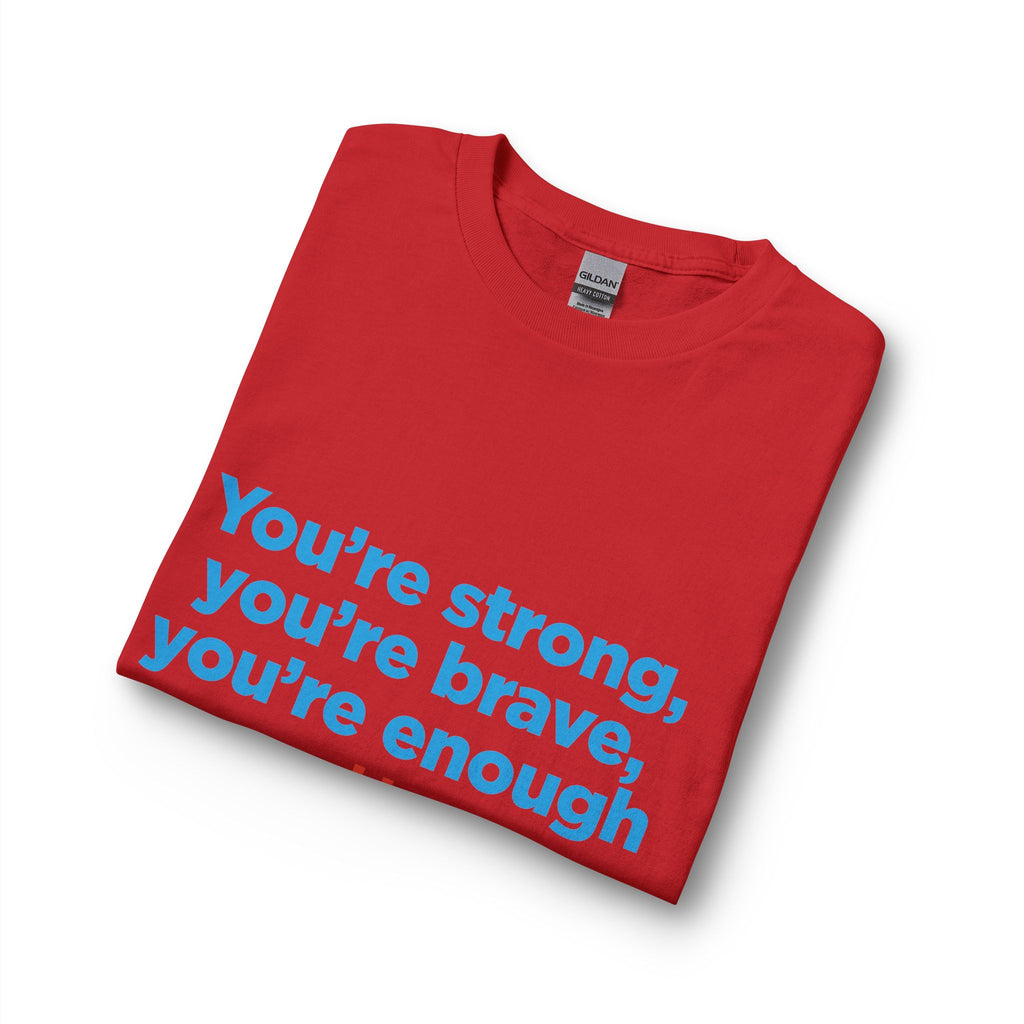 Long Sleeve Tee — "You’re strong, you’re brave, you’re enough" TNMOMPAC Support Shirt