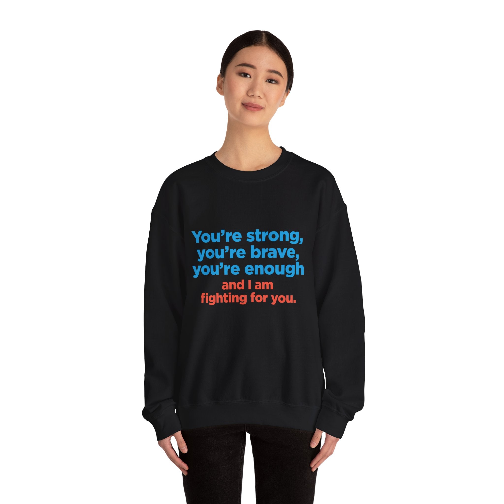 Inspirational Crewneck Sweatshirt — "You’re strong, you’re brave, you’re enough" Support Tee