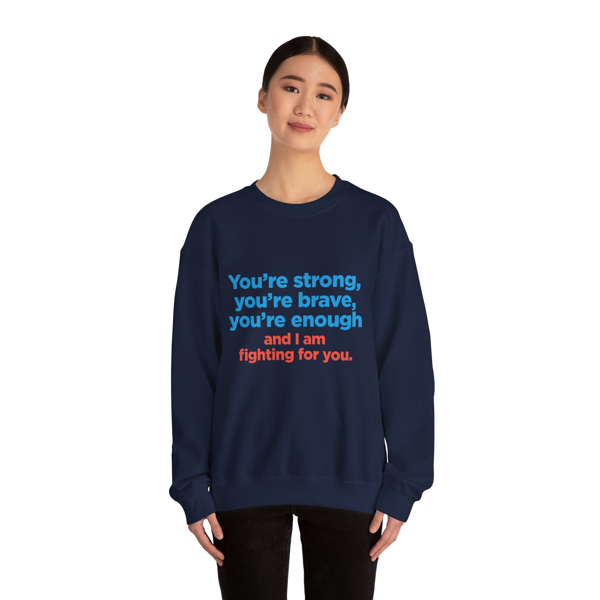 Inspirational Crewneck Sweatshirt — "You’re strong, you’re brave, you’re enough" Support Tee