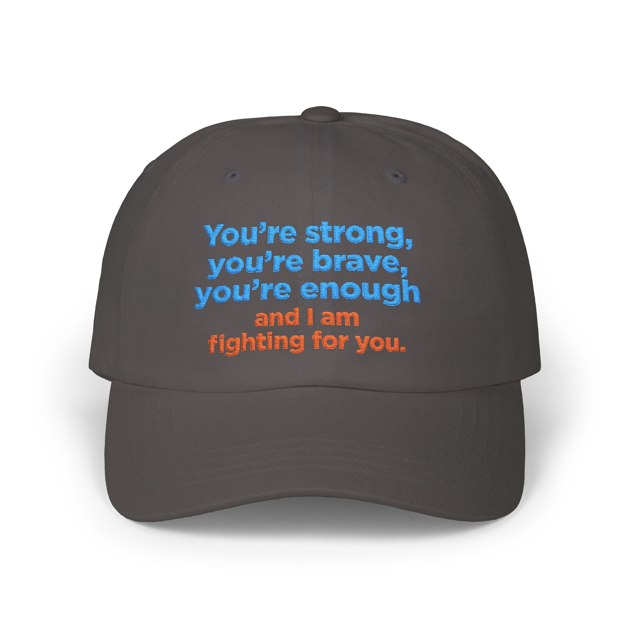 Embroidered ‘You’re Strong, You’re Brave, You’re Enough’ Dad Cap