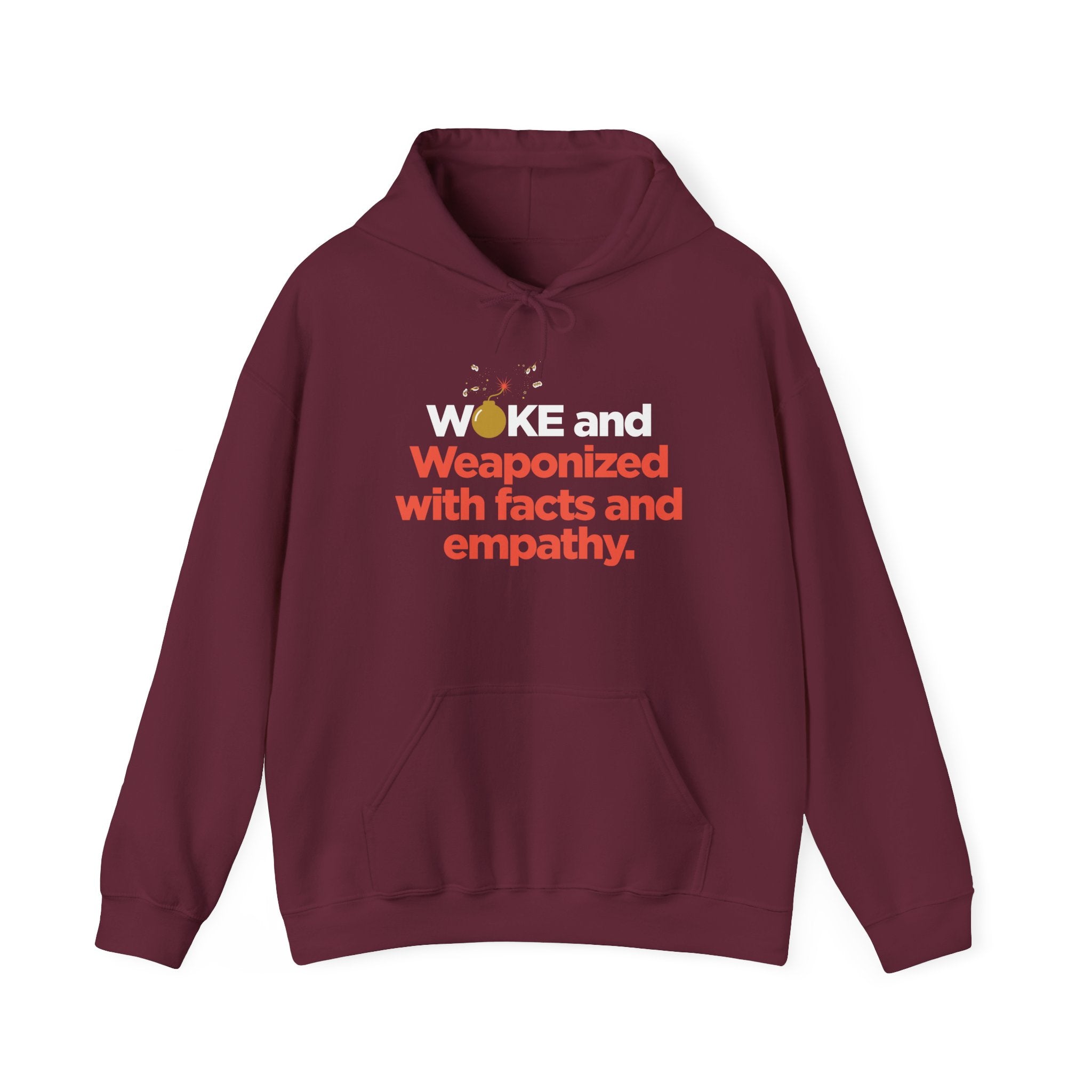Hoodie — "WOKE and Weaponized with Facts and Empathy" Graphic Pullover